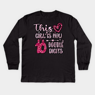 This Girl Is Now 10 Double Digits T-Shirt, It's My 10th Years Old Birthday Gift Party Outfit, Celebrating Present for Kids Daughter, Ten Yrs Kids Long Sleeve T-Shirt